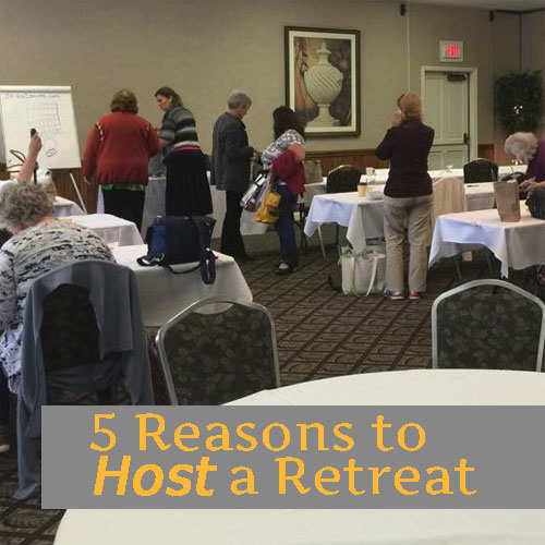 5 Reasons to Host a Retreat