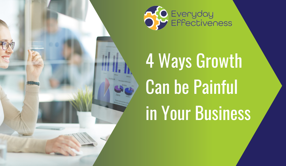 4 Ways Growth Can be Painful in Your Business